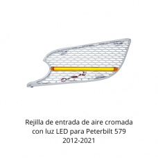 REJILLA DE ENTRADA DE AIRE CROMADA CON LUZ PARA PETERBILT 579 2012-2021