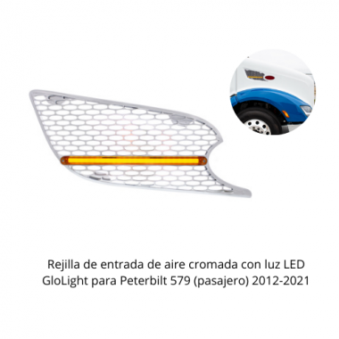 REJILLA DE ENTRADA DE AIRE CROMADA CON LUZ PARA PETERBILT 579 2012-2021